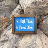 High Tides And Good Vibes