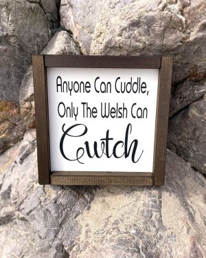 Only The Welsh Can Cwtch