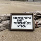 The More I Love My Dog