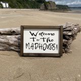 Welcome To The Madhouse