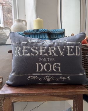 Reserved For The Dog Cushion